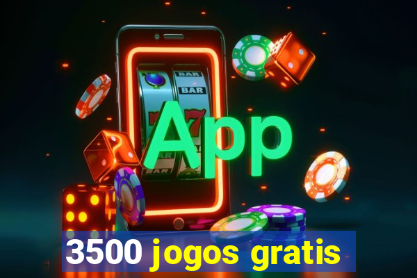 3500 jogos gratis